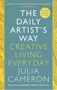 The Daily Artist's Way: Creative Living Every Day